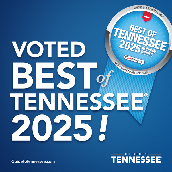 Voted best of Tennessee 2025!